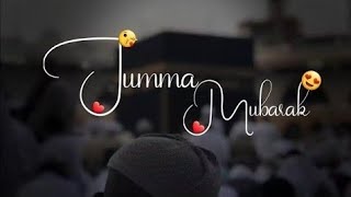 Jumma Mubarak Status ❤ Jumma Mubarak WhatsApp Status Video 2022 💞 Islamic Naat Videos❤