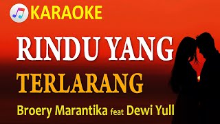 RINDU YANG TERLARANG - DUET BOERY & DEWI YULL | KARAOKE - NADA RENDAH | LAGU NOSTALGIA