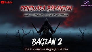 PENGUASA BAYANGAN Bagian 2 Kebangkitan Krepa