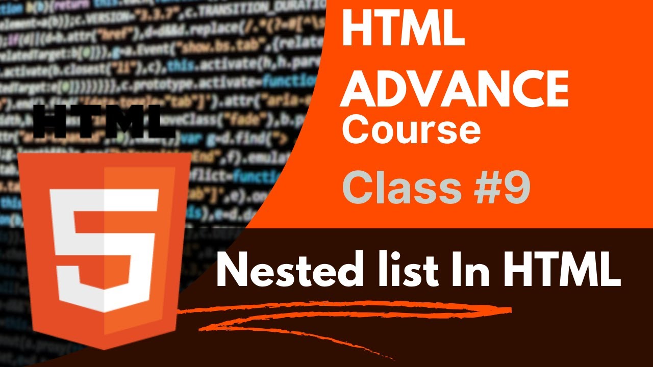 How To Create A Nested List In HTML | HTML Complete Course Class #9 ...