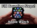 Apple Watch Not Counting Steps / Exercise - How to FIX!