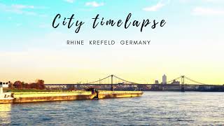 City timelapse : Rrhine  Krefeld  Germany