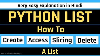 Python List in Hindi | How to Create , Access, Slice and Delete a List | Excellence Technology