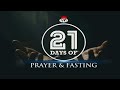 DAY 3: PRAYER & FASTING EMPOWERS FULFILLMENT OF PROPHECIES - JAN. 06, 2021