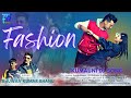 Fashion || Fresh Kumaun || Bhuwan kumar(Bhanu) || Himansh & Dipanshi || Kumauni Hit Song||