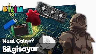 BİLGİSAYAR NASIL ÇALIŞIR 💻 Bilim 101