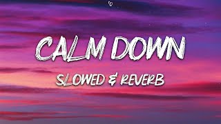 Rema, Selena Gomez - Calm Down (Lyrics) Slowed & Reverb