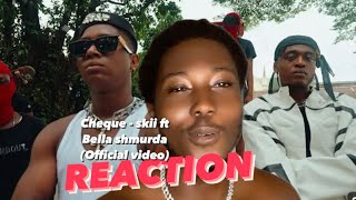 Cheque - skii ft Bella shmurda (video) REACTION 🎧🔥🇳🇬❤️