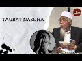 Taubat Nasuha | Ustaz Rasul Dahri Rahimahullah