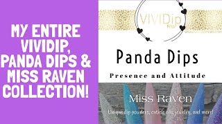 Entire Collection of | ViviDip-Panda Dips- Miss Raven