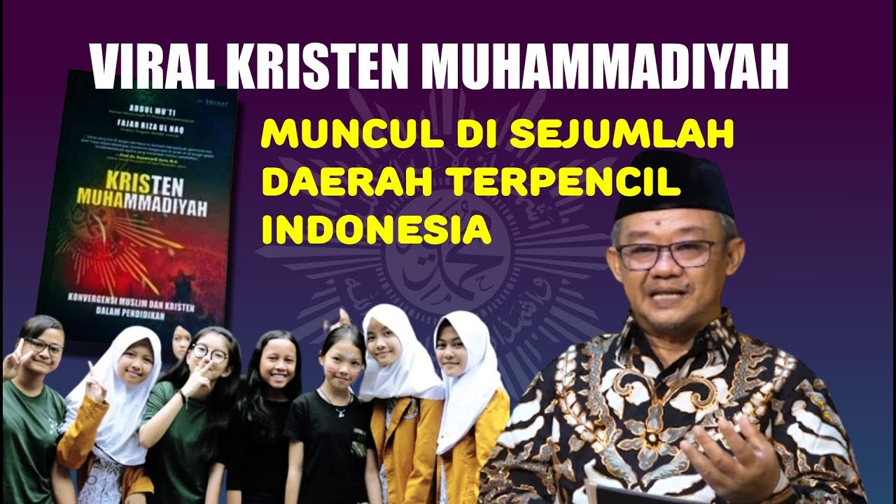 Viral Kristen Muhammadiyah Muncul Di Sejumlah Daerah Terpencil ...