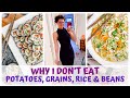 WHY I DON'T EAT POTATOES, GRAINS, RICE & BEANS • RAW FOOD VEGAN