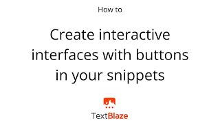 How To Create Interactive Interfaces With Buttons In Your Snippets