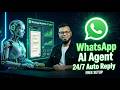 How to Create a WhatsApp Chatbot | WhatsApp AI Agent for Business | Complete Setup Tutorial