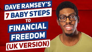 Dave Ramsey's 7 Baby Steps To Financial Freedom: Explained (UK)
