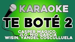 Te Bote 2 - KARAOKE con LETRA Casper Magico, Nio Garcia, JLo, Wisin, Yandel  Cosculluela