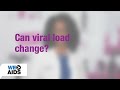 #AskTheHIVDoc: Can viral load change?