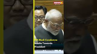 #watch | PM Modi responds to insults Against The President | NewsX