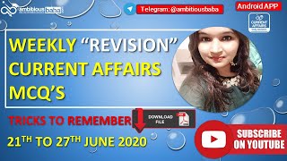 50+ Weekly Current Affairs MCQ's Discussion | 21st June to 27th June 2020 by Shampy Mam