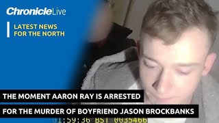 Watch the moment Aaron Ray is arrested for the murder of his boyfriend Jason Brockbanks