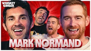 Mark Normand Coming in Hot! | Whiskey Ginger with Andrew Santino #254