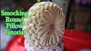 Smocking Round Pillow Tutorial #smockingtutorial  #pillow