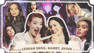 Lesbian Snog, Marry, Avoid // Jessie & Claud [CC]