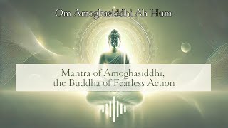 Amoghasiddhi Mantra | Oṁ Amoghasiddhi Āḥ Hūṁ | Gambhiralila