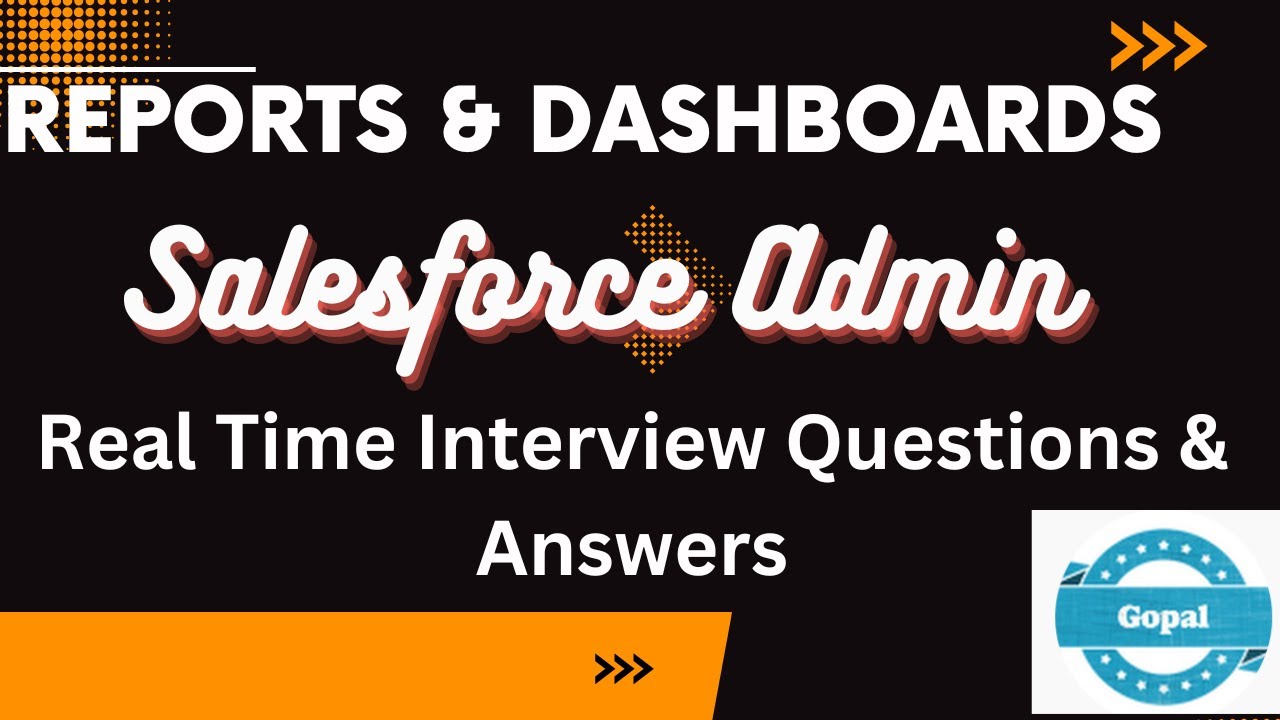 Real Time ! Salesforce Admin Interview Questions And Scenarios(Reports ...