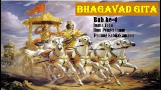 Bhagavad Gita dalam Bahasa Indonesia : Bab IV