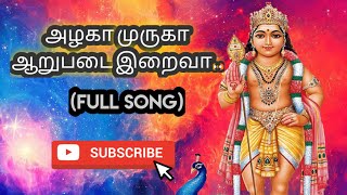 அழகா முருகா (Full song)