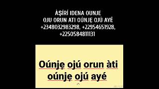 IDENA OÚNJẸ OJÚ ORUN ÀTI OÚNJẸ OJÚ AYE, +22954651928, +22554813446, +2348032983298