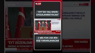 Erdoğan Resmen Açıkladı! #EYT'de Yaş Sınırı Yok #shorts