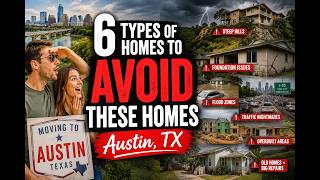 6 Types of Homes to AVOID Buying in Austin, TX (What Out of State Buyers Miss)