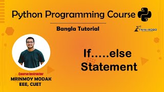 12. If/Else Statement in Python | Python Bangla Tutorial – Mrinmoy Modak