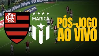 PÓS-JOGO: FLAMENGO 5X0 MARICÁ + COLETIVA FILIPE LUÍS AO VIVO - CAMPEONATO CARIOCA 2025 11ª RODADA