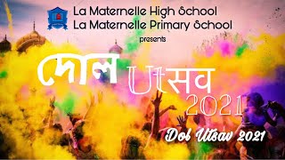 La Maternelle High \u0026 Primary School - Virtual Holi Celebration 2021 ~ Dol Utsav ~