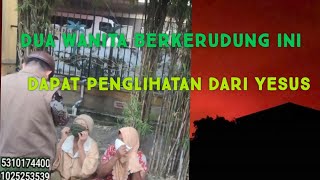 2 Wanita berkerudung dapat penglihatan dari Yesus ketika di doakan Pdt Risuli Lubis