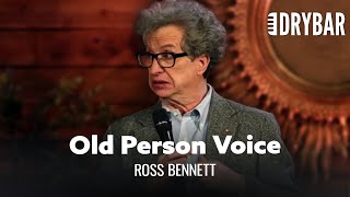 You're Old If You Sound Like This. Ross Bennett - Full Special