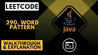 LeetCode 290. Word Pattern Walkthrough (Java)