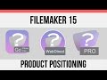 What FileMaker 15 Products Should I Buy For My Organization? | FileMaker 15 Training