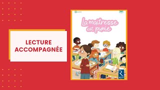 Lecture accompagnée : La maîtresse est punie. Lecture Piano, version Dys, milieu CP période 3