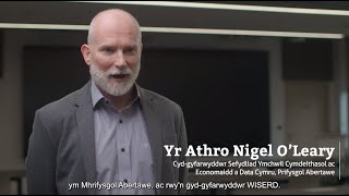 Cyfweliad gyda'r Athro Nigel O'Leary, Prifysgol Abertawe