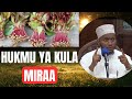 HUKMU YA KULA MIRAA/MIRUNGI/DUKTUR ISLAM MUHAMMAD