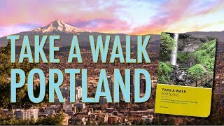 Take a Walk Portland by Brian Barker