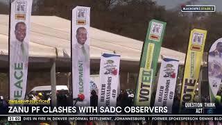 Zimbabwe election | Zanu PF clashes with SADC observers