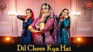 Dil Cheez Kya Hai | Umrao Jaan || Ft. Radhika Joshi, Anushka Ghag, Samiksha Malankar || KathakBeats