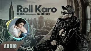 Roll karo Lil Golu full audio song /dj munesh all song remix/