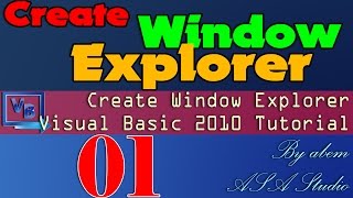 Visual Basic 2010 Tutorial, Create Window Explorer 1 Design and Component