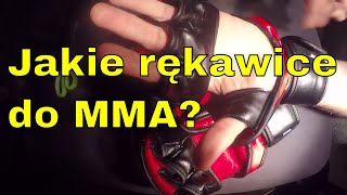 Jakie rekawice do treningow MMA?